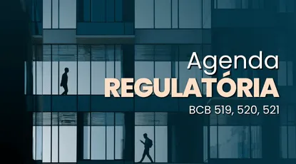 Agenda Regulatória – BCB 519, 520, 521