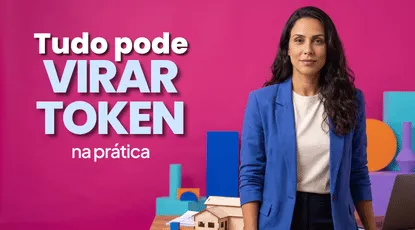 Tudo Pode Virar Token na Prática