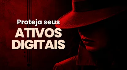 Proteja Seus Ativos Digitais