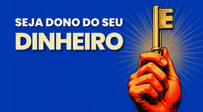 Seja Dono do Seu Dinheiro